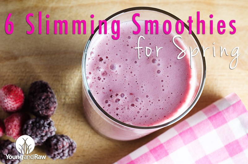 6 Slimming Smoothies for Spring